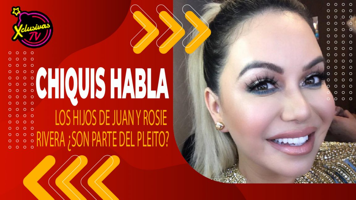 Johnny L Pez Y Chiquis Defienden A Los Hijos De Juan Y Rosie Rivera En